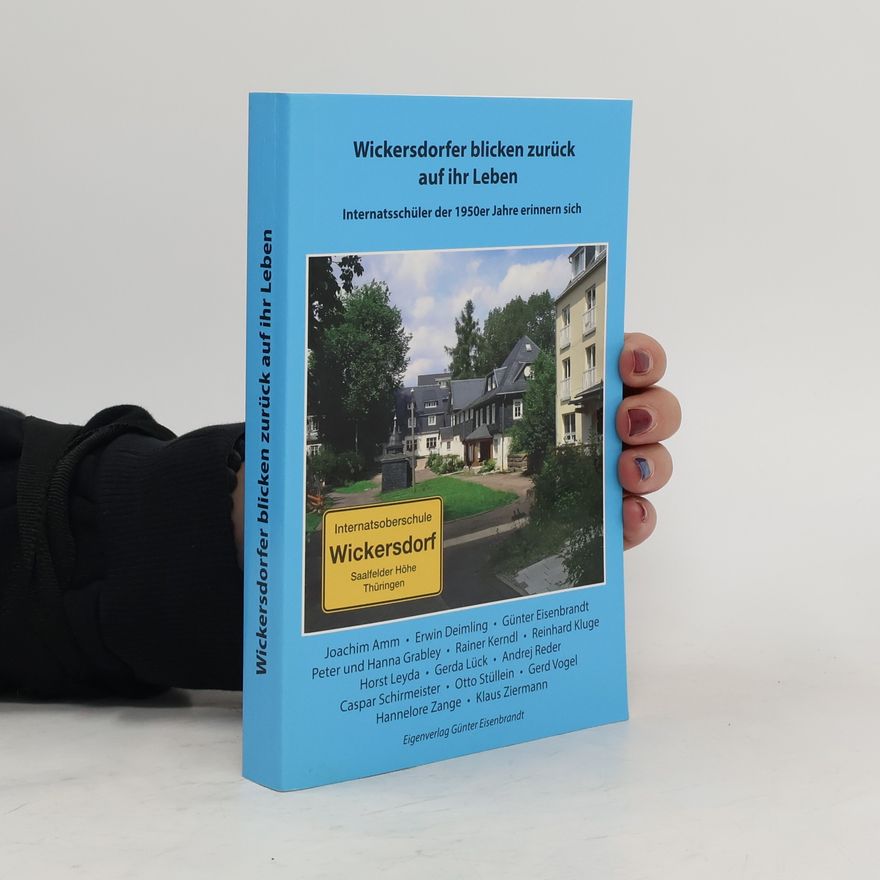 Günter Eisenbrandt Wickersdorfer blicken zurück auf ihr Leben
