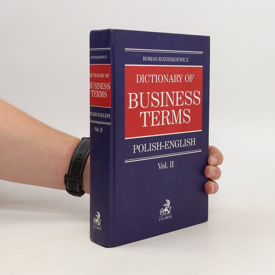 Roman Kozierkiewicz Dictionary of Business Terms. Polish-English. Vol. II