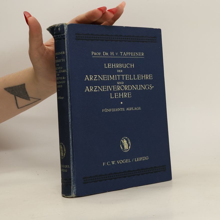 H. Von Tappeiner Lehrbuch der Arzneimittellehre und Arzneiverordnungslehre