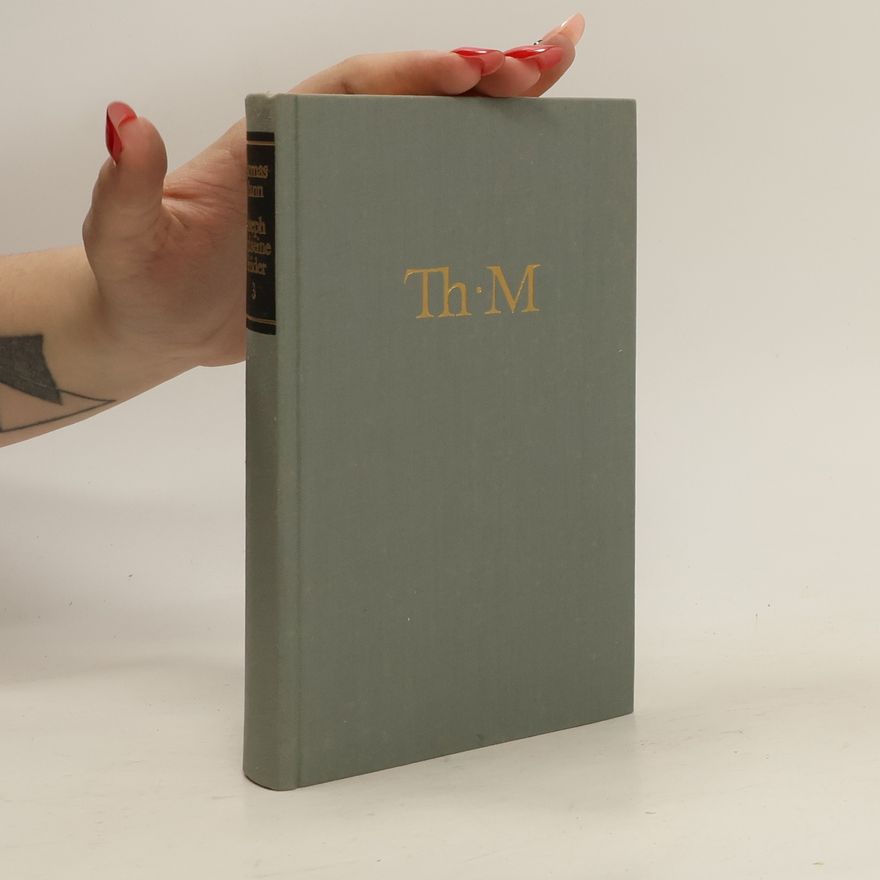 Thomas Mann Joseph und seine Brüder 3