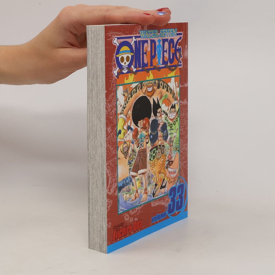 Eiichiro Oda One Piece, Vol. 33