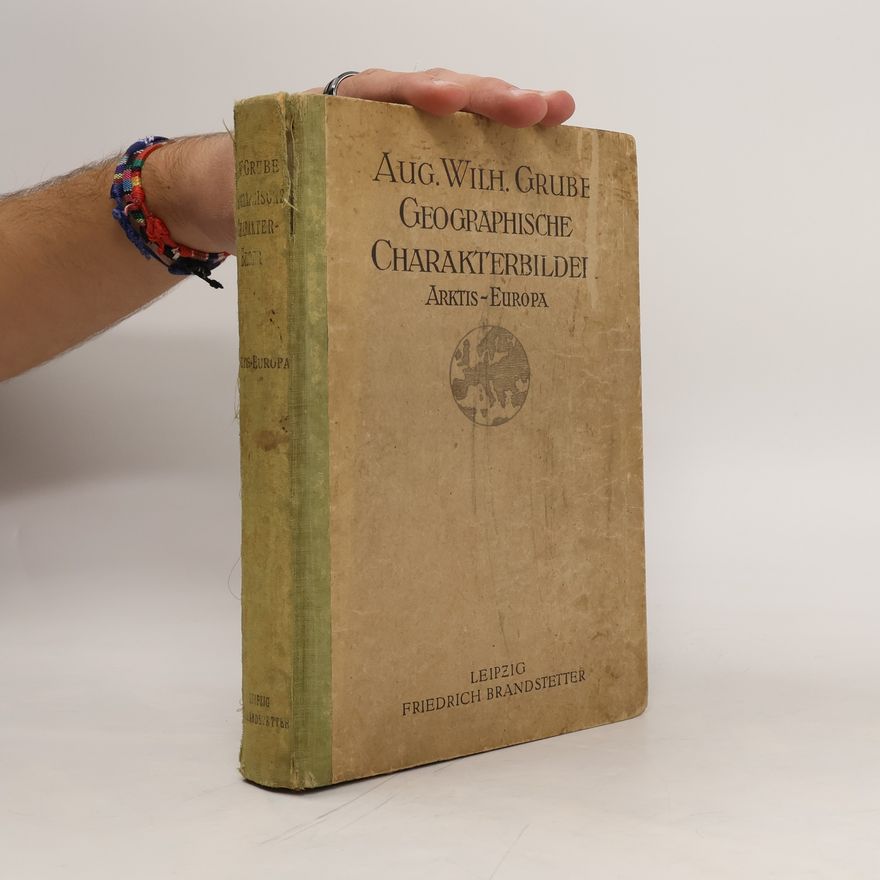 August Wilhelm Grube Geographische Charakterbilder 1