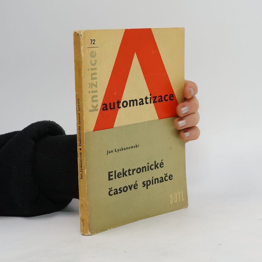 Lyskanowski Jan Elektronické časové spínače