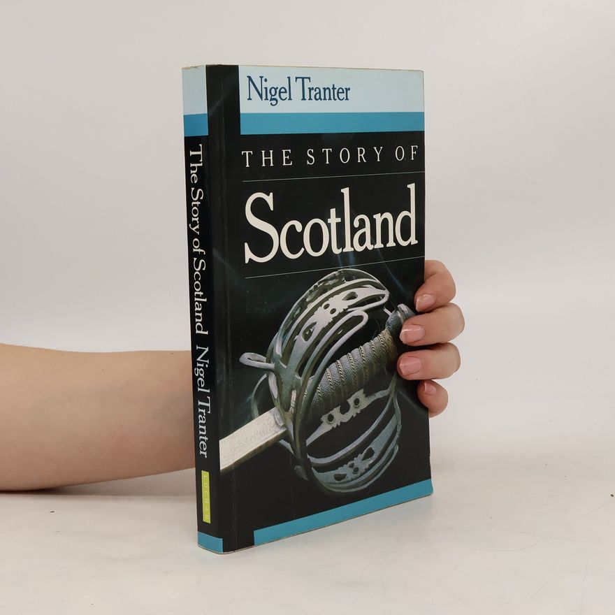 Nigel Tranter The Story of Scotland