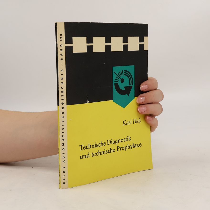 Karl Hess Technische Diagnostik und technische Prophylaxe