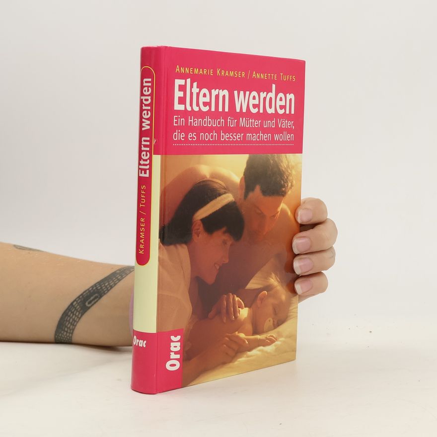 Annemarie Kramser Eltern werden