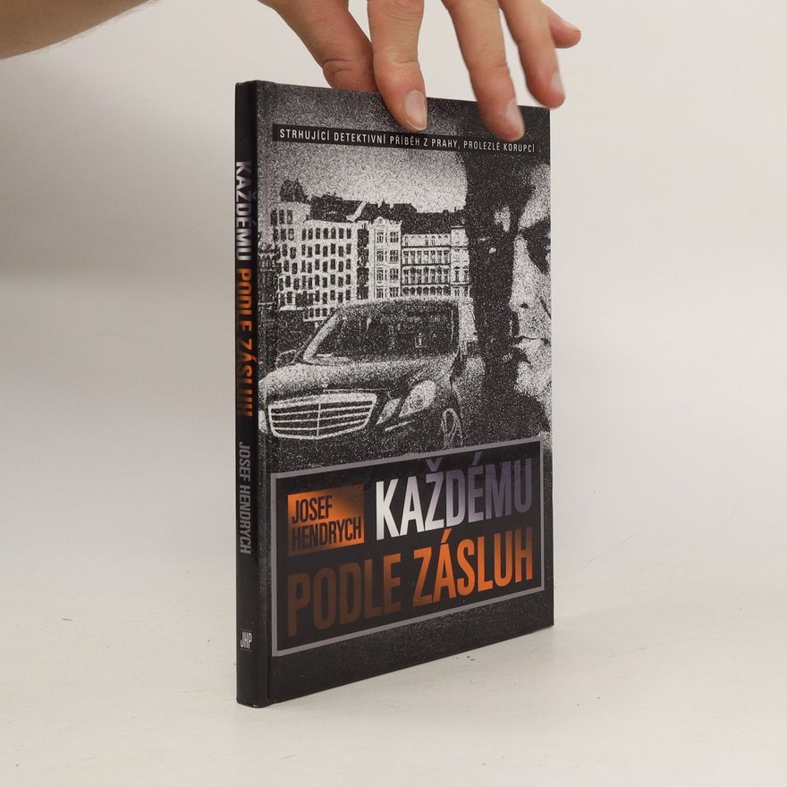 Josef Hendrych Každému podle zásluh