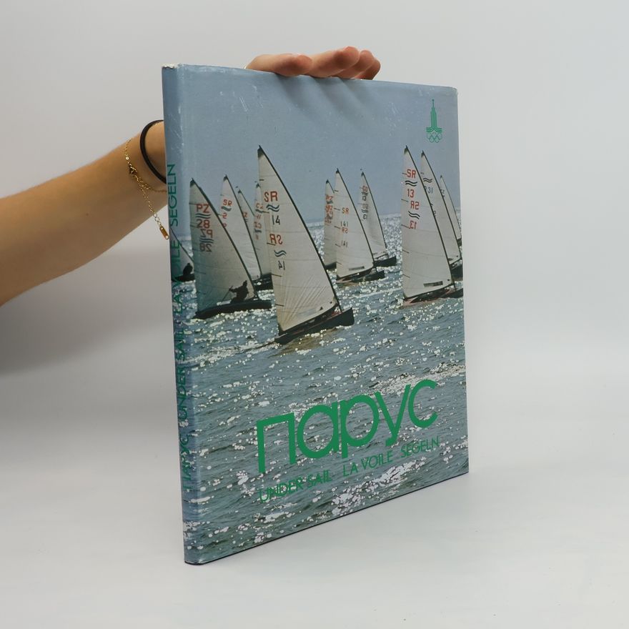 Kolektiv autorů Парус. Parus / Under Sail / La voile / Segeln