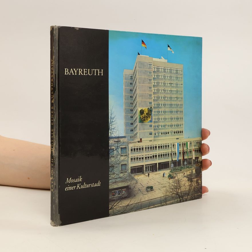 Autorenkollektiv Bayreuth. Mosaik einer Kulturstadt
