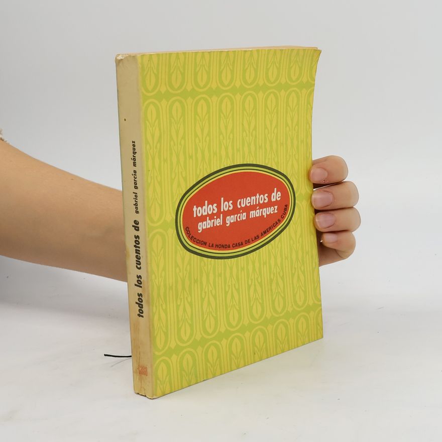 Gabriel García Márquez Todos los cuentos