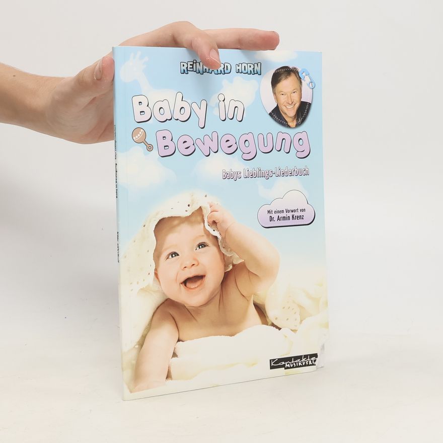 Reinhard Horn Baby in Bewegung