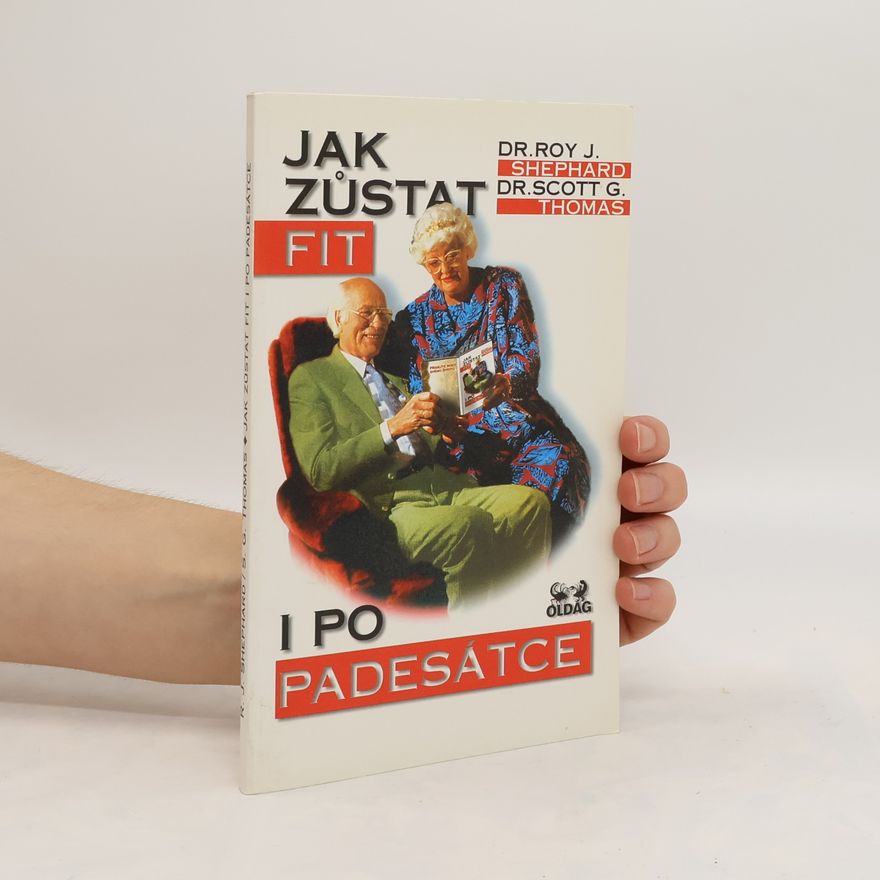 Scott G. Thomas Jak zůstat fit i po padesátce