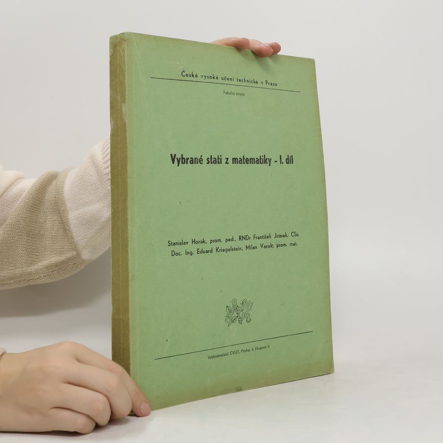 Eduard Kriegelstein Vybrané stati z matematiky - 1.díl