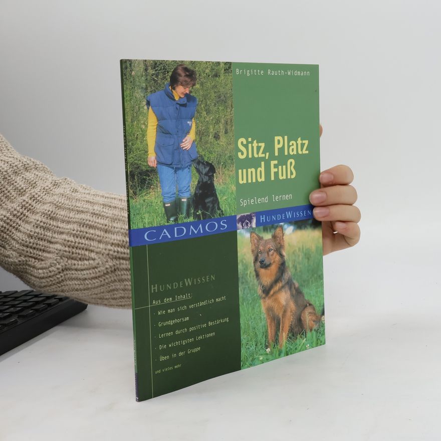 Brigitte Rauth Widmann Sitz, Platz und Fuß