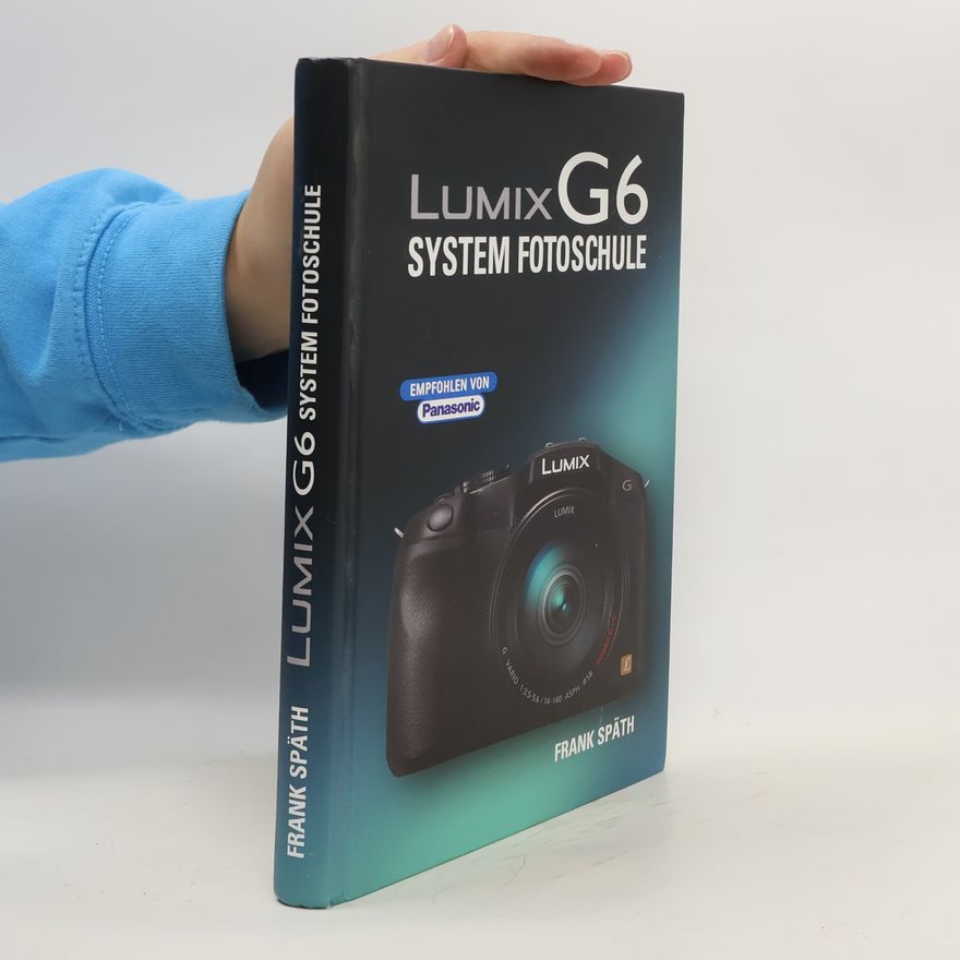 Frank Späth Lumix-G6-System-Fotoschule