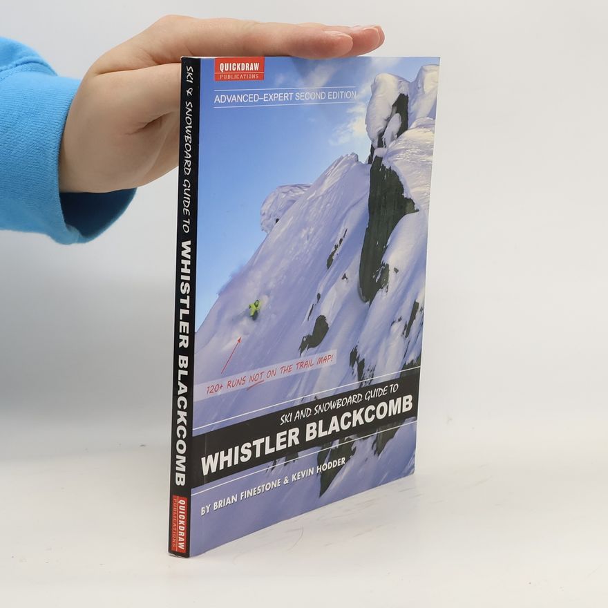 Kevin Hodder Ski and Snowboard Guide to Whistler Blackcomb