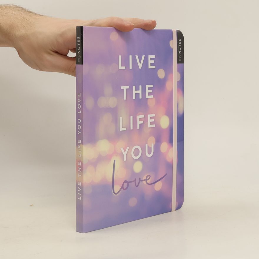 Various authors Live The Life you Love