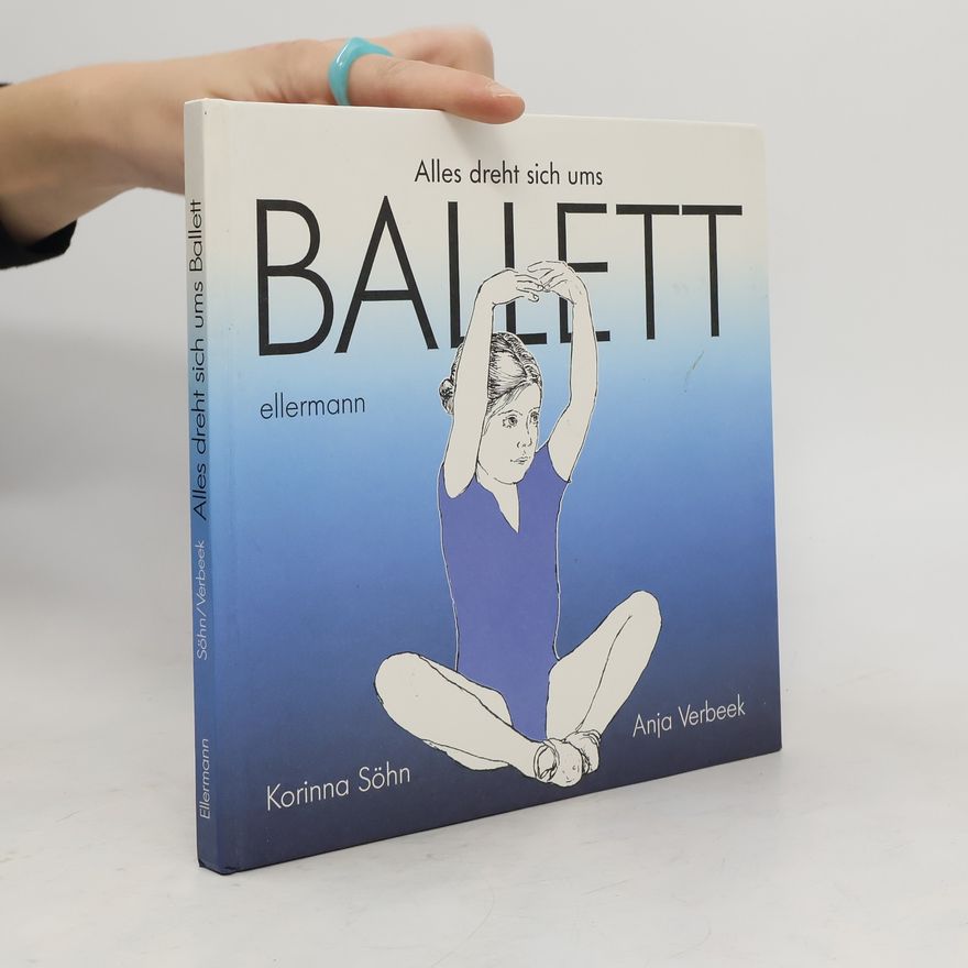 Korinna Zürner-Söhn Alles dreht sich ums Ballett