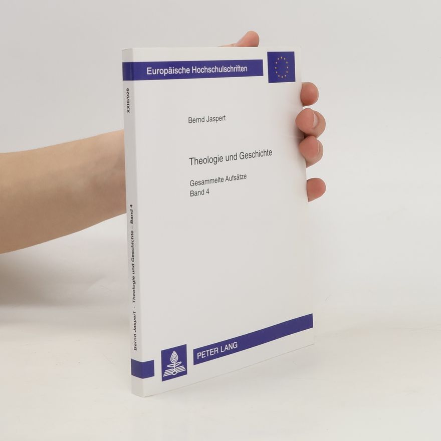 Bernd Jaspert Theologie und Geschichte