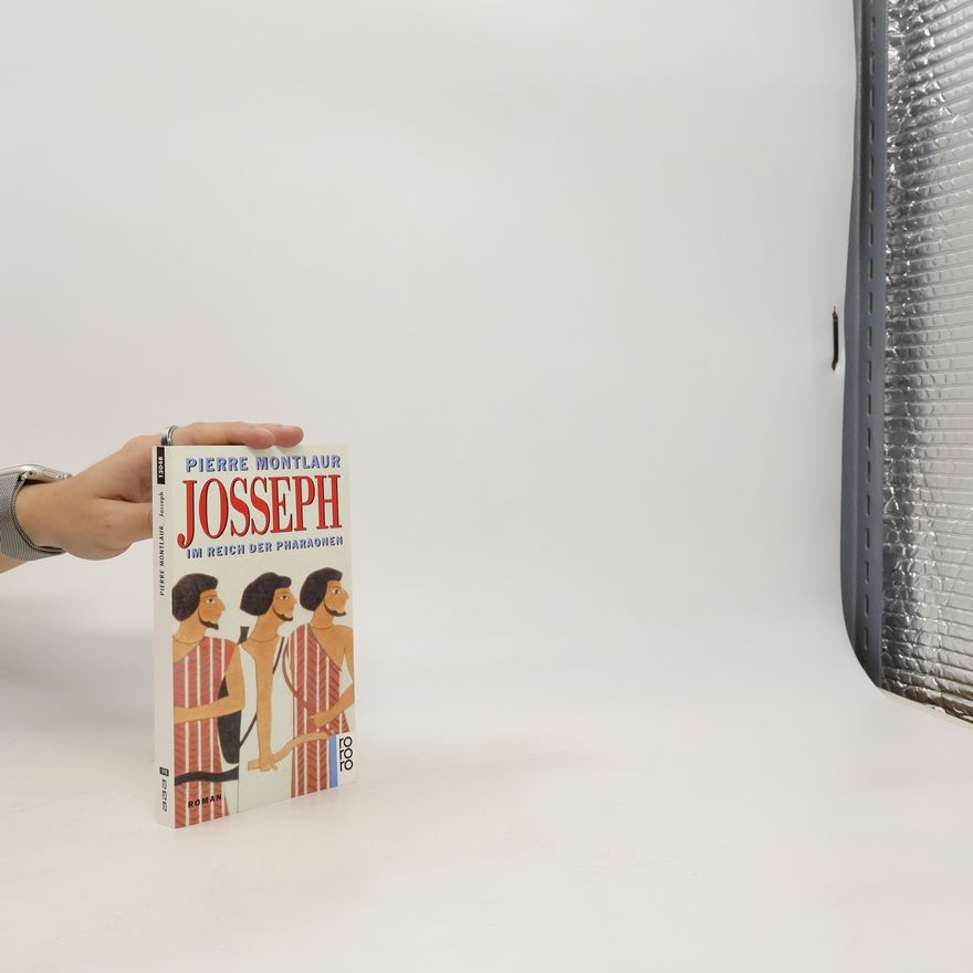 Pierre Montlaur Josseph. Im Reich der Pharaonen