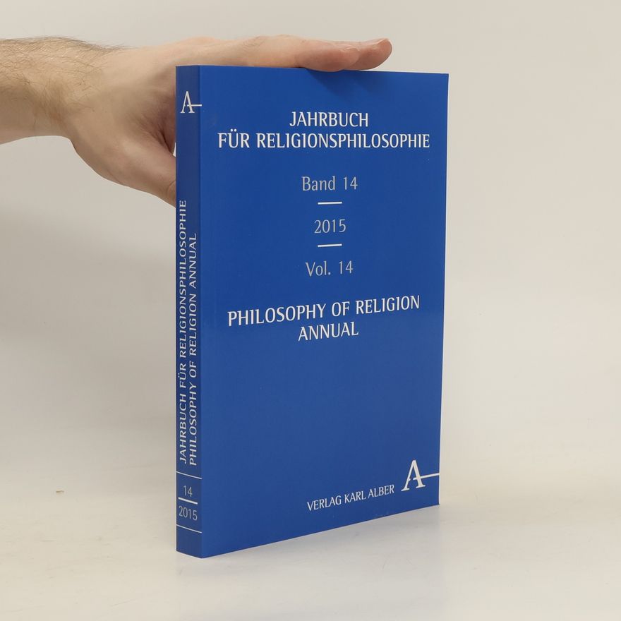 Autorenkollektiv Jahrbuch für Religionsphilosophie 14. Philosophy of religion annual Philosophy of religion annual