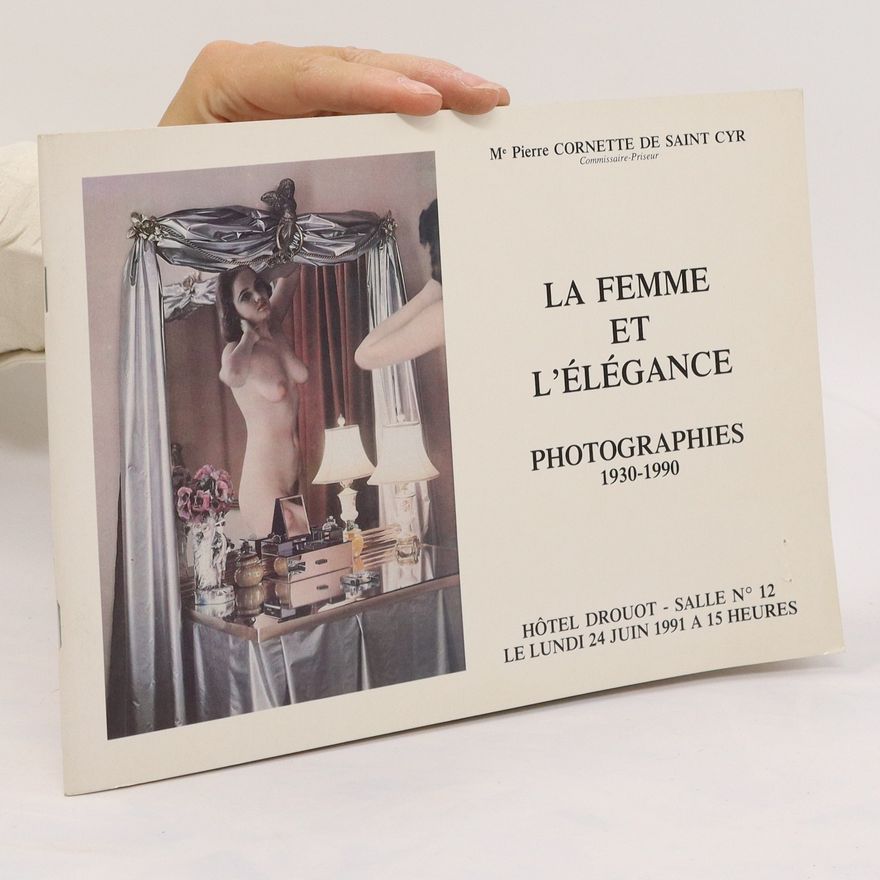 Kolektiv autorů La femme et l'élégance. Photographies 1930-1990