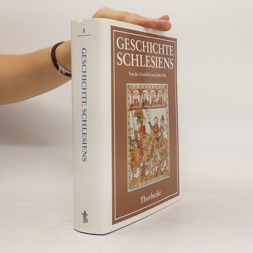 Winfried Irgang Geschichte Schlesiens Von der Urzeit bis zum Jahre 1526. Bd. 1