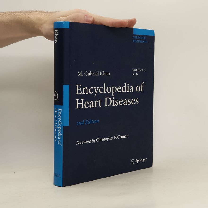 M. I. Gabriel Khan Encyclopedia of Heart Diseases