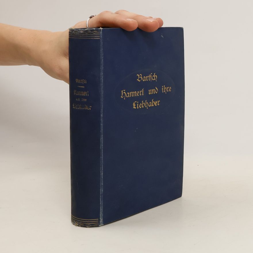 Rudolf hans Bartsch Die Geschichte von der Hannerl und ihren Liebhabern
