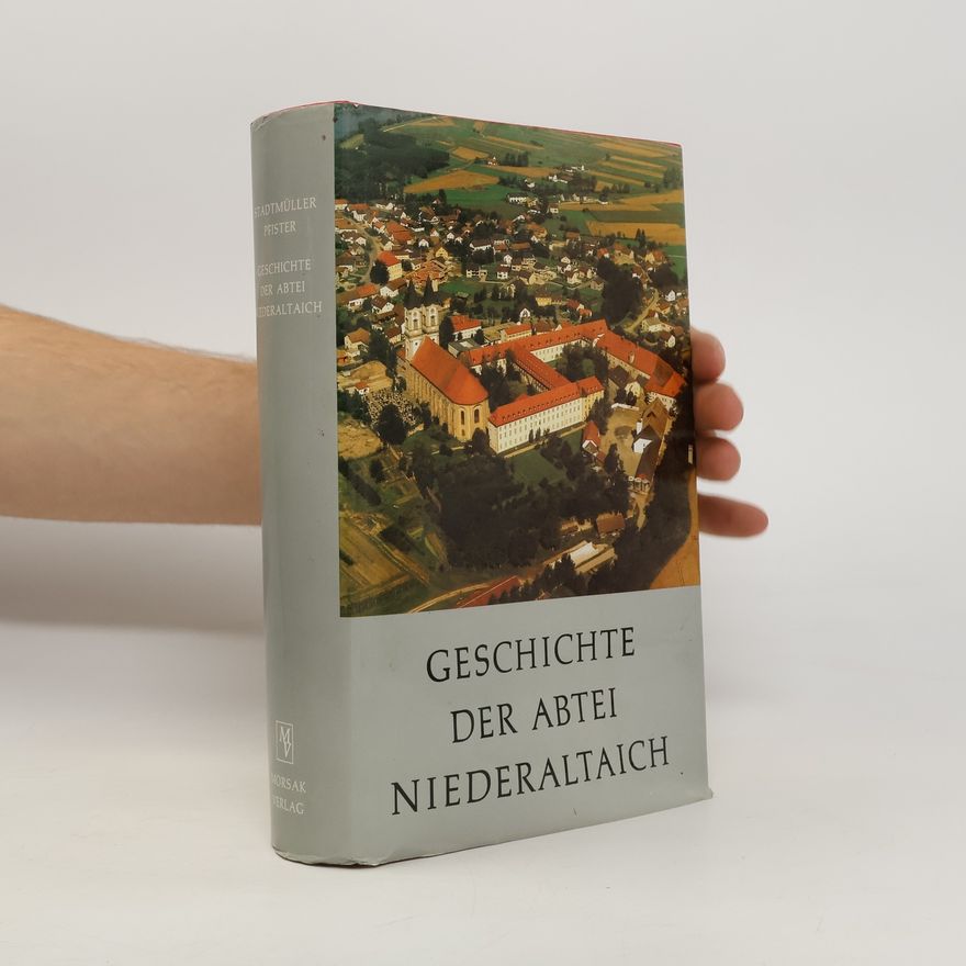 Autorenkollektiv Geschichte der Abtei Niederaltaich