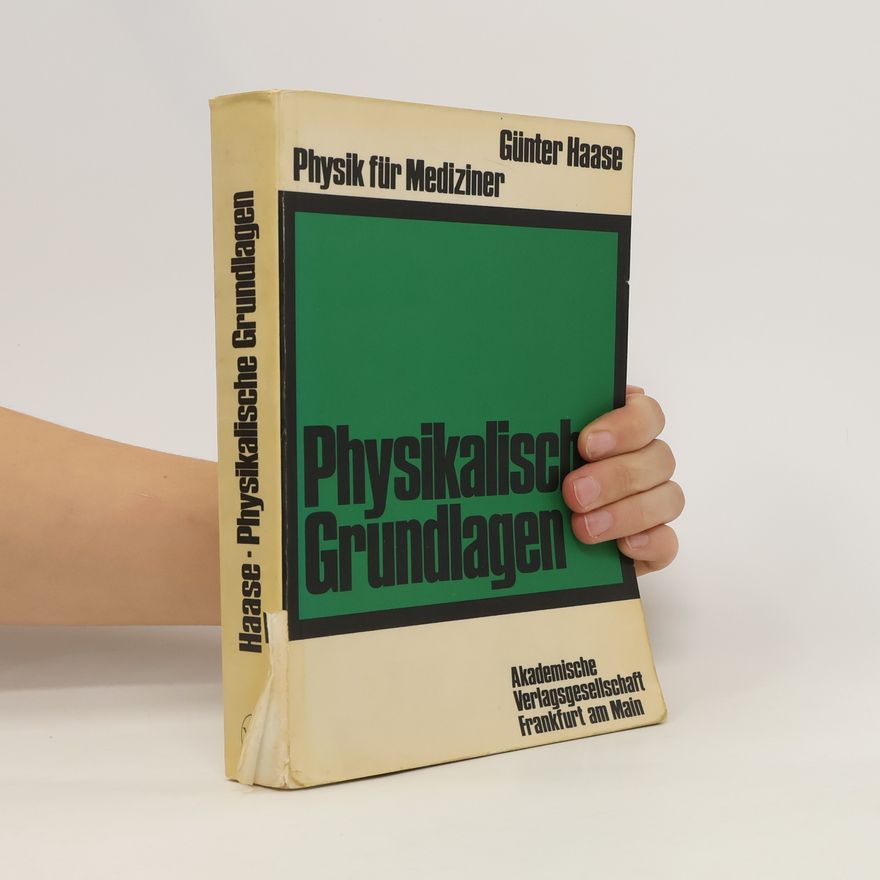 Günter Haase Physik für Mediziner
