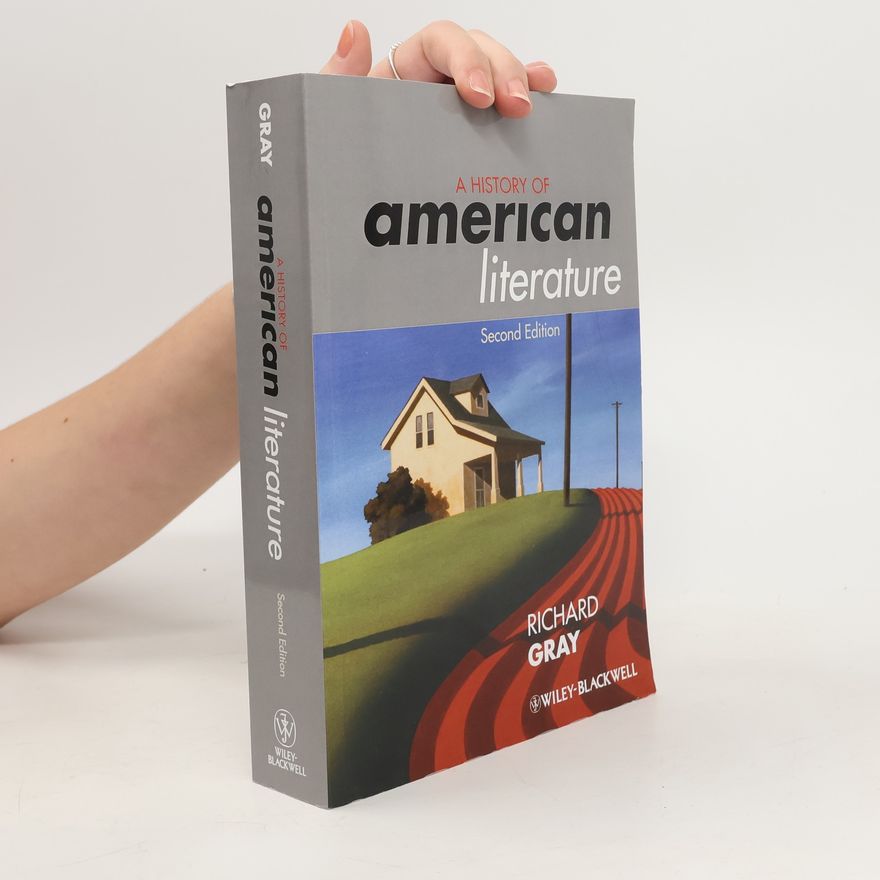 Richard J Gray A history of American literature