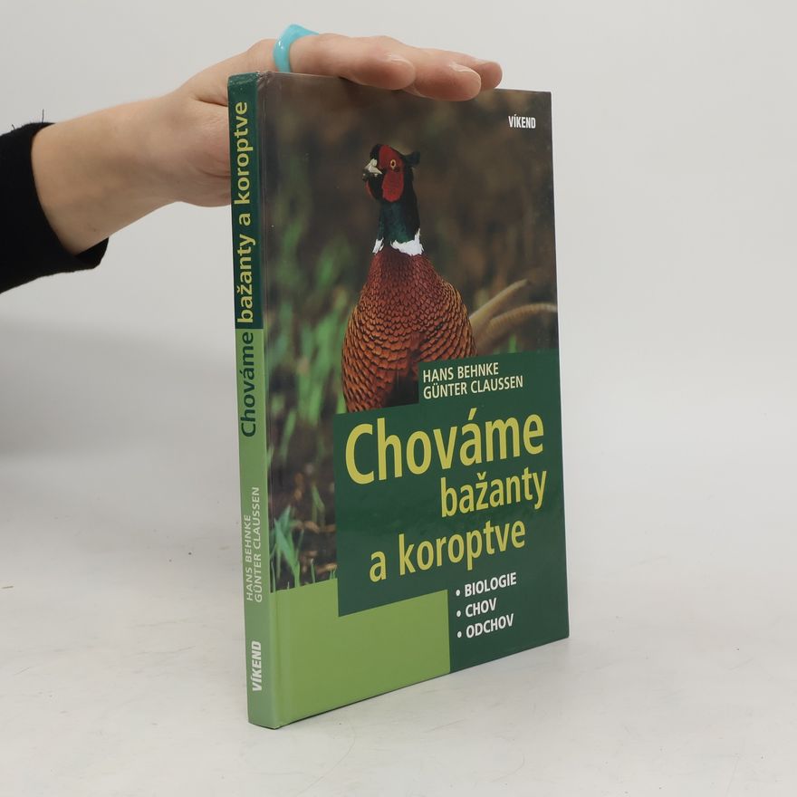 Gůnter Claussen Chováme bažanty a koroptve