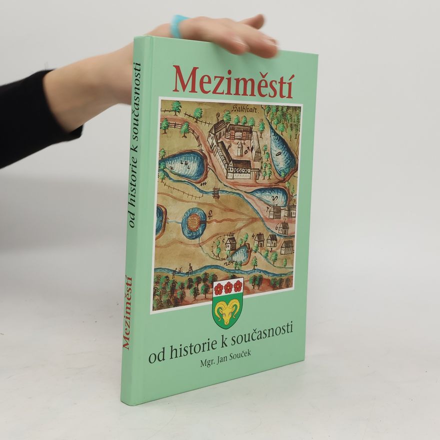 Jan Souček Meziměstí od historie k současnosti