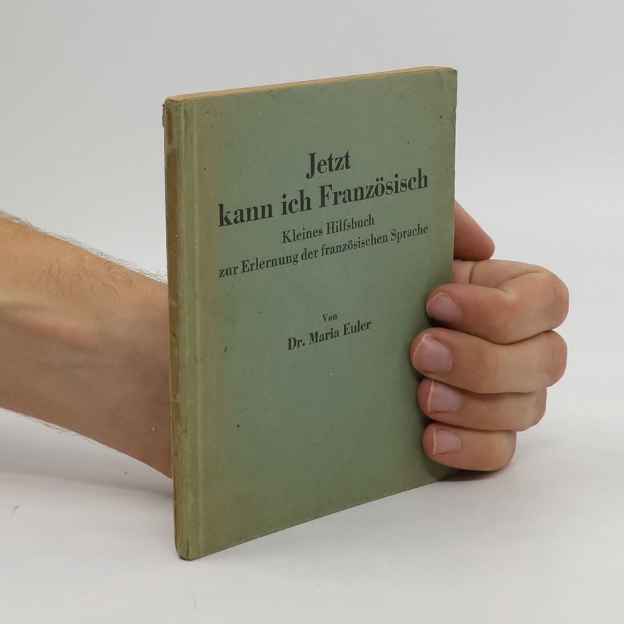 Maria Euler Jetzt kann ich Französisch
