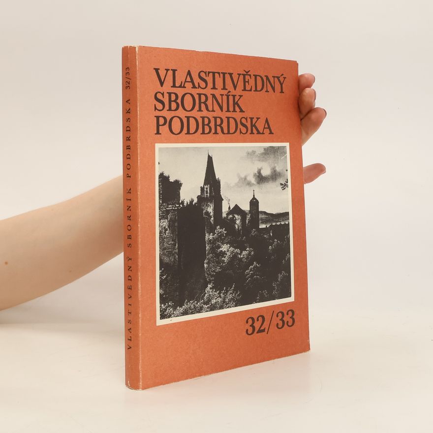 Autorenkollektiv Vlastivědný sborník Podbrdska 32/33
