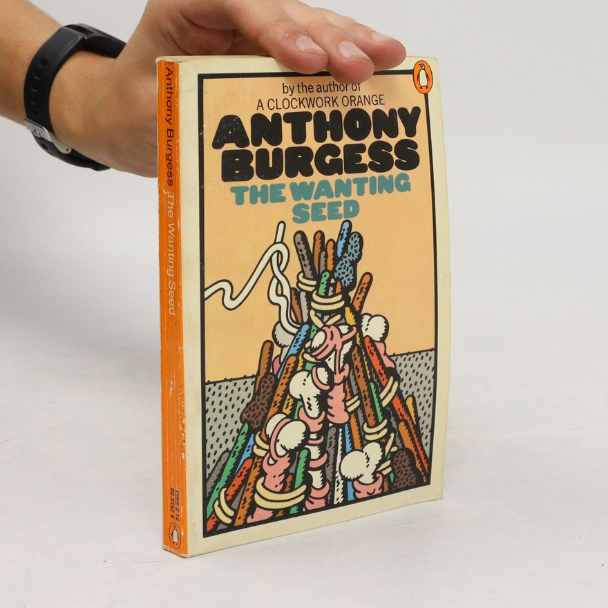 Anthony Burgess The Wanting Seed