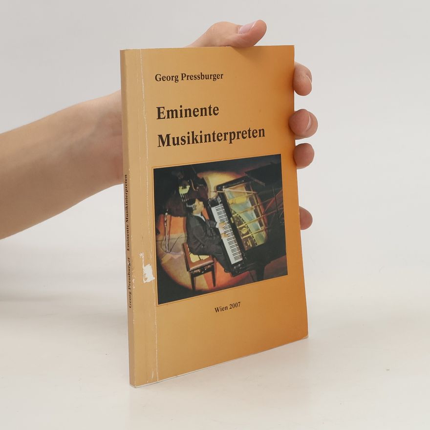Georg Pressburger Eminente Musik interpreten