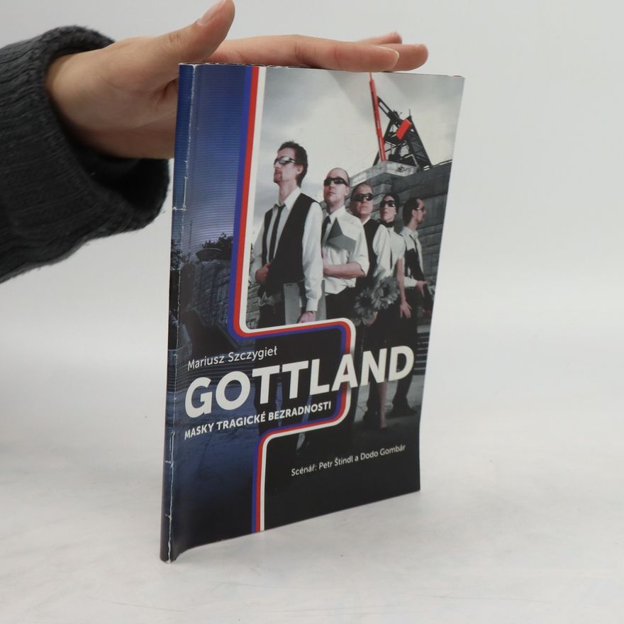 Petr Štindl Gottland. Masky tragické bezradnosti