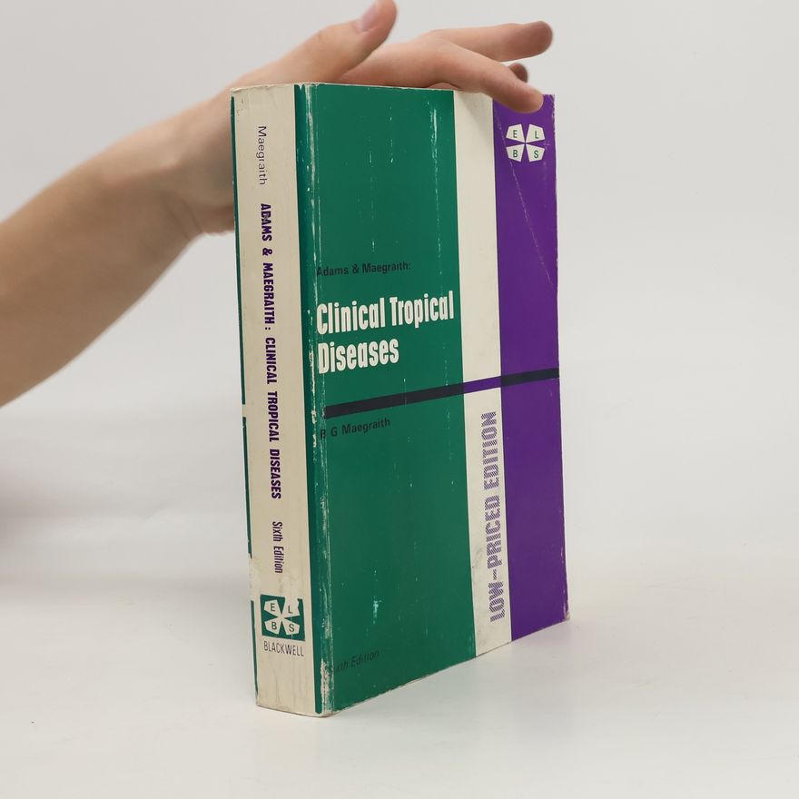 A R D Adams Adams & Maegraith: Clinical Tropical Diseases