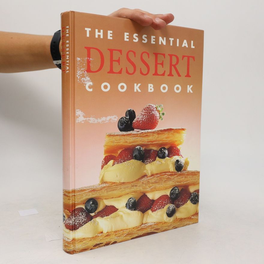 Sabine Meyer The Essential Dessert Cookbook