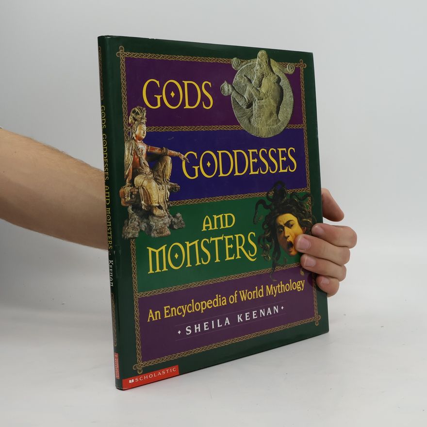 Sheila Keenan Gods, Goddesses, and Monsters