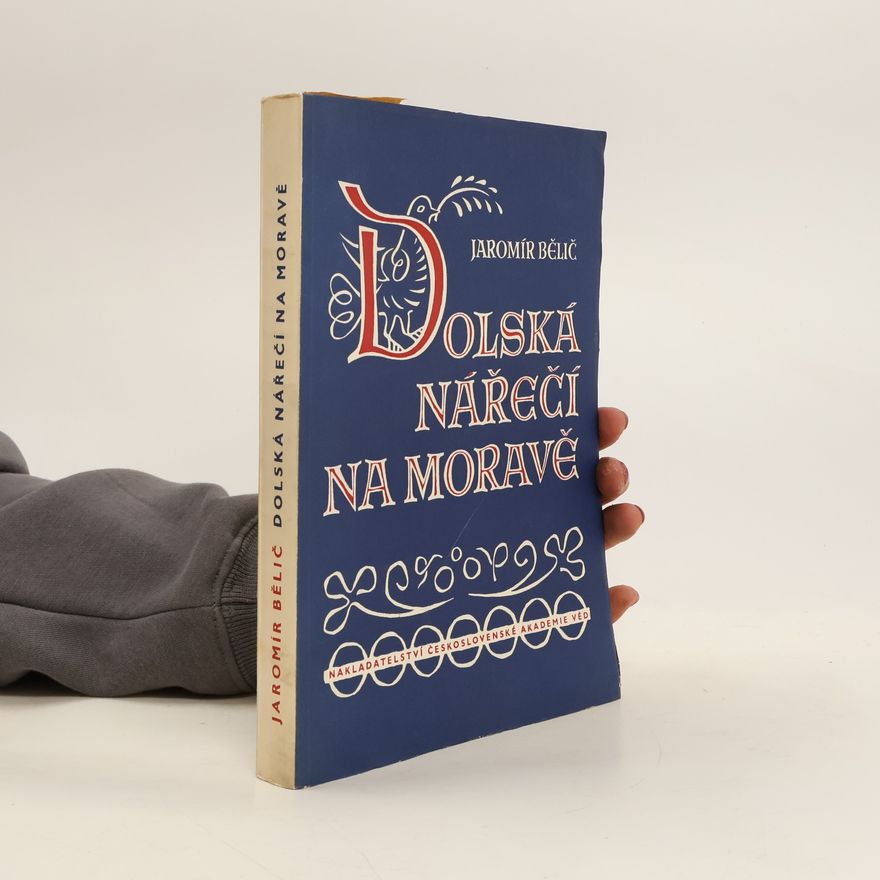 Jaromír Bělič Dolská nářečí na Moravě