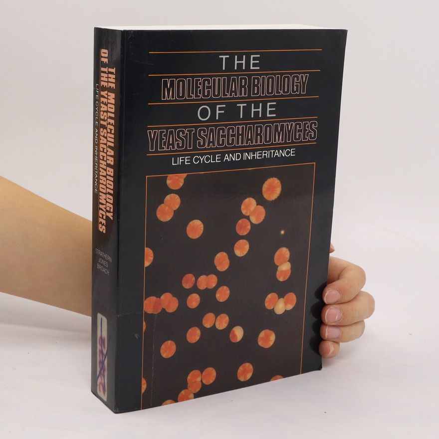 James R. Broach The Molecular Biology of the Yeast Saccharomyces, Life Cycle and Inheritance