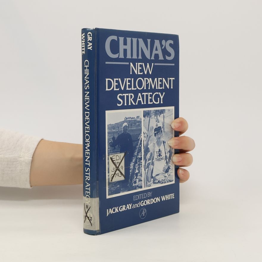 Jack C. Gray China`s New Development Strategy
