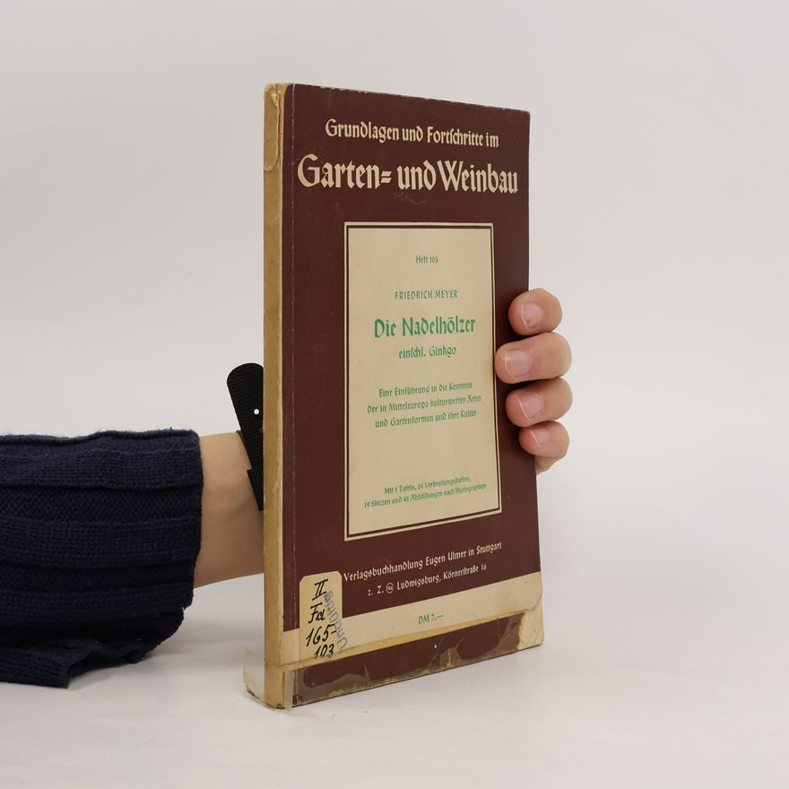 Friedrich Meyer Grundlagen und Fortschritte im Garten und Weinbau