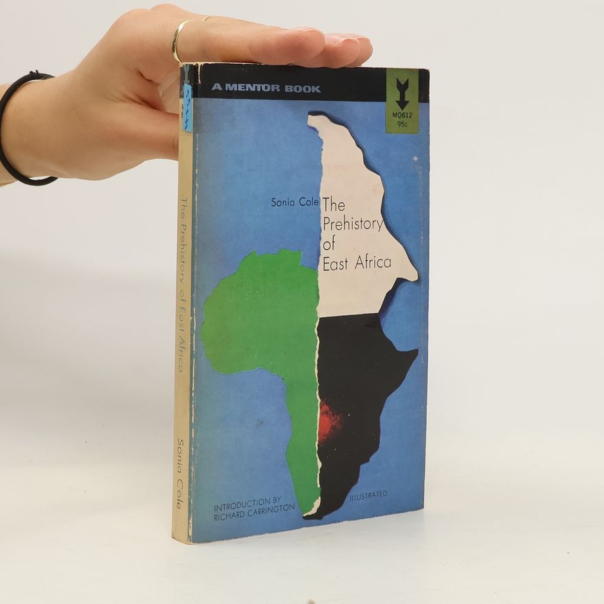Sonia Cole The Prehistory of East Africa