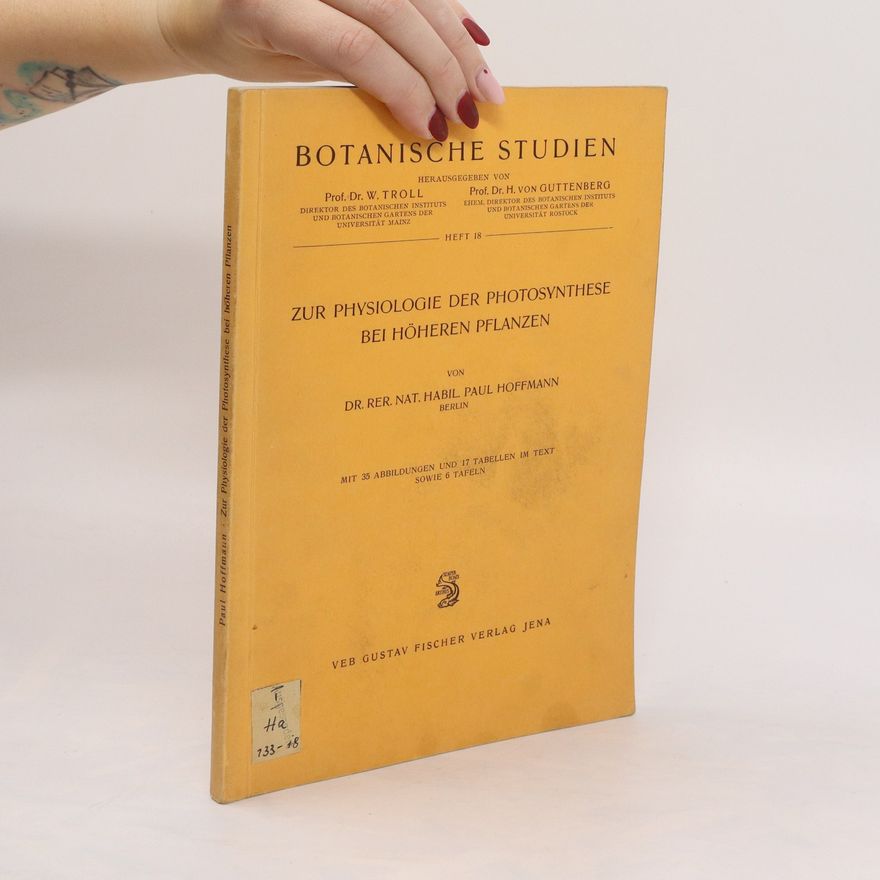 Paul Hoffmann Zur Physiologie der Photosynthese bei höheren Pflanzen