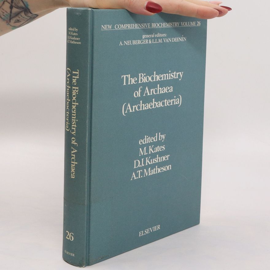 A.T. Matheson The Biochemistry of Archaea (Archaebacteria)