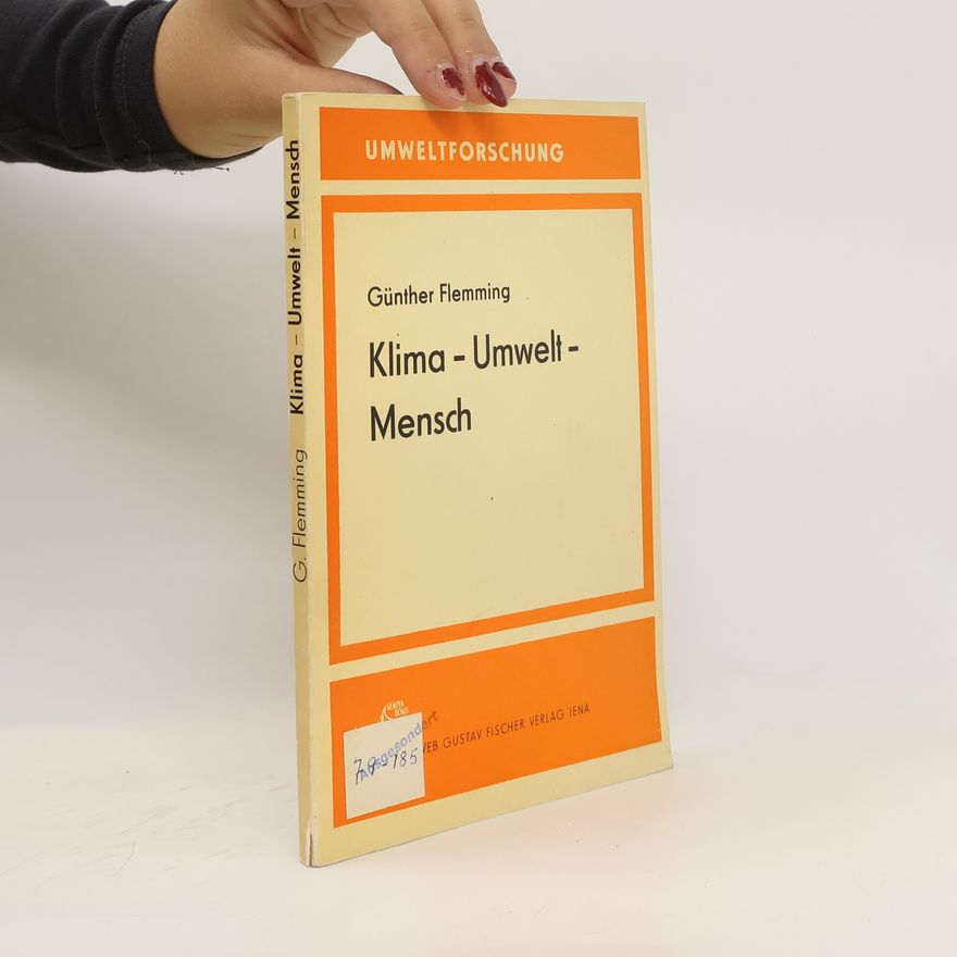Günther Flemming Klima, Umwelt, Mensch